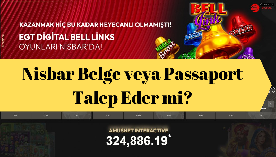 Nisbar Belge veya Passaport Talep Eder mi?